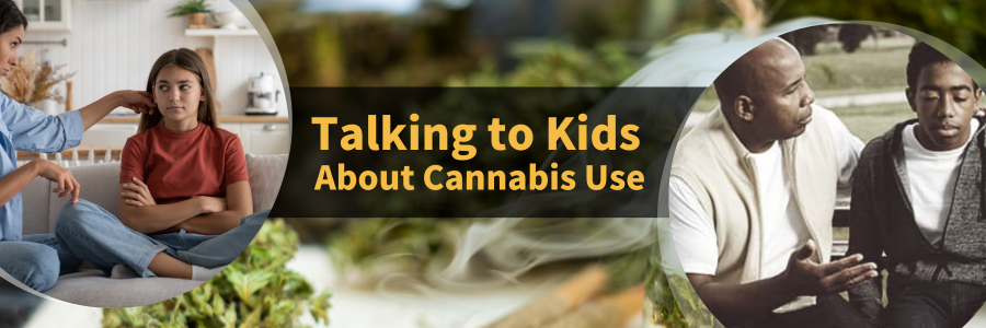 Talking to Kids About Cannabis Use